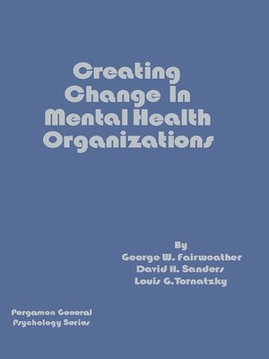 cover image of Creating Change in Mental Health Organizations
